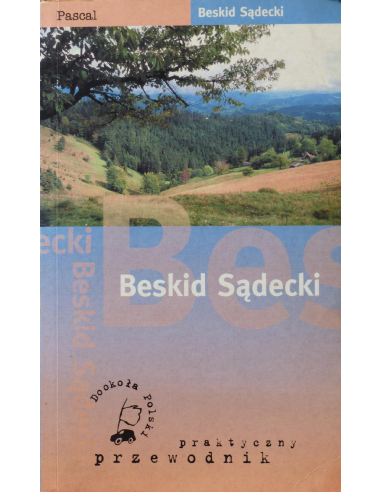 Beskid Sądecki Praktyczny przewodnik...