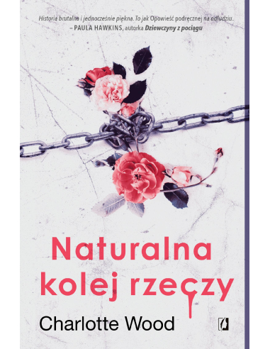 Naturalna kolej rzeczy Charlotte Wood