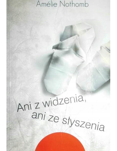 Ani z widzenia, ani ze słyszenia...