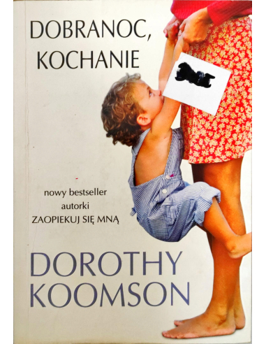 Dobranoc, kochanie Dorothy Koomson