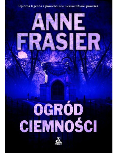 Ogród ciemności Anne Frasier