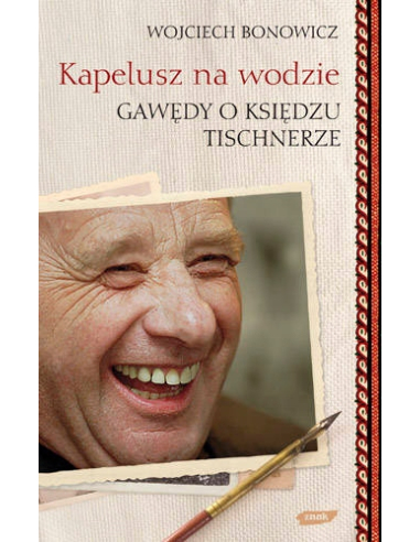 Kapelusz na wodzie Gawędy o księdzu...