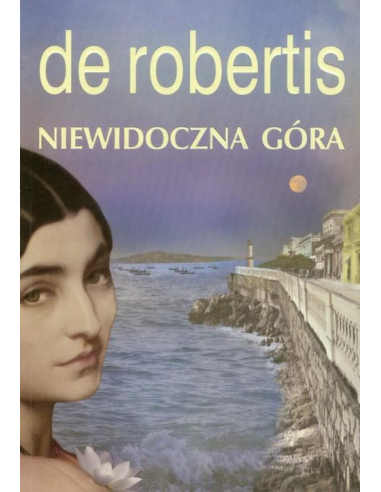 Niewidoczna góra Carolina de Robertis