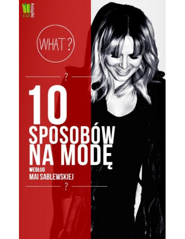 10 sposobów na modę według Mai...