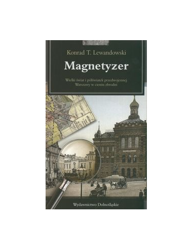 Magnetyzer Konrad T. Lewandowski