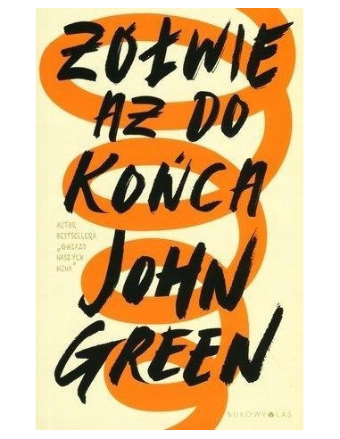 Żółwie aż do końca John Green