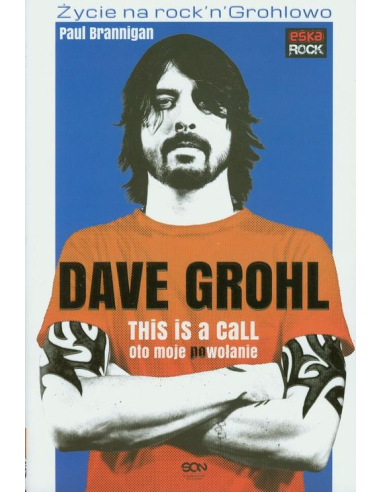 Dave Grohl Oto moje powołanie Paul...