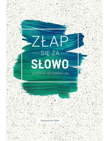 Złap się za słowo Praca zbiorowa