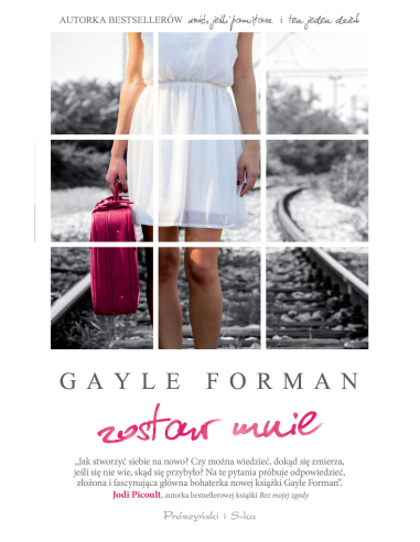 Zostaw mnie Gayle Forman