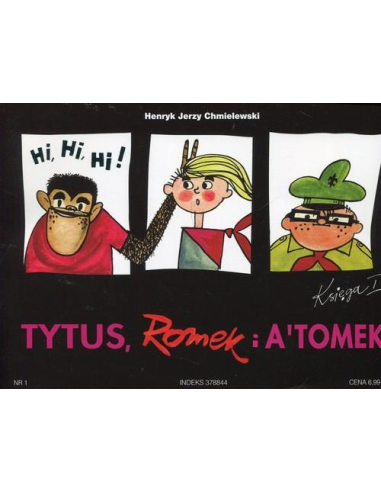 Tytus Romek i Atomek 1 Tytus...