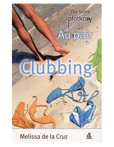 Au pair. Clubbing Melissa Cruz