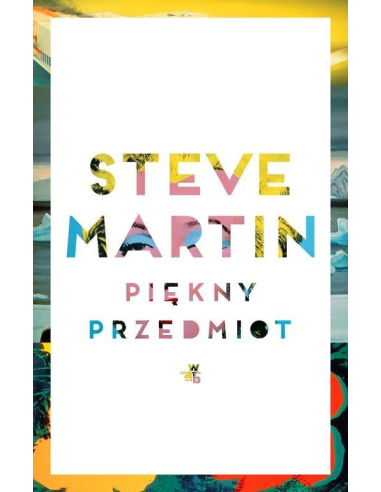 Piękny przedmiot Steve Martin