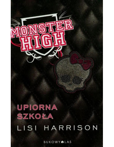 Monster High 1 Upiorna szkoła Lisi...