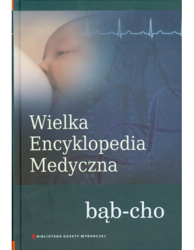 Wielka Encyklopedia Medyczna Tom 3...