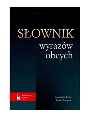 Słownik wyrazów obcych Jacek Okarmus,...