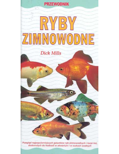 Ryby zimnowodne. Przewodnik Dick Mills