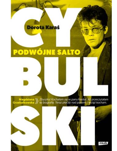 Cybulski. Podwójne salto Dorota Karaś