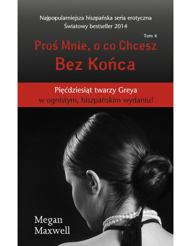 Proś mnie o co chesz Tom 4 Bez końca...