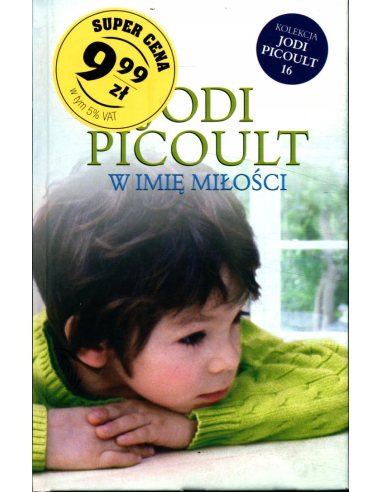 W imię miłości Jodi Picoult