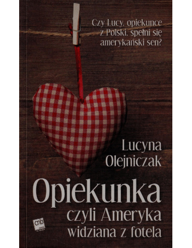 Opiekunka czyli Ameryka widziana z...