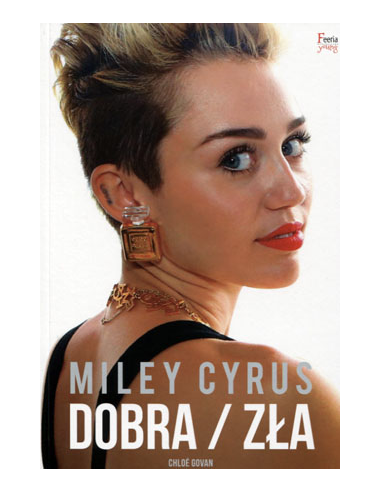 Miley Cyrus Dobra / zła Chloee Govan