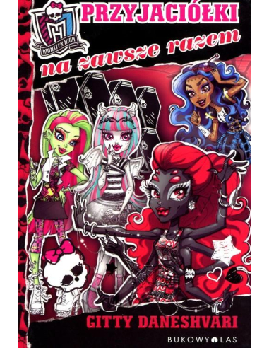 Monster High Przyjaciółki na zawsze...