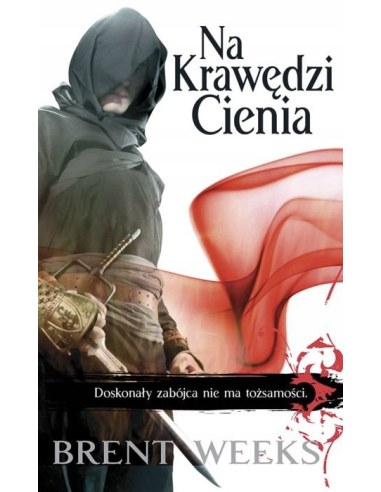 Na krawędzi cienia Brent Weeks