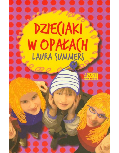 Dzieciaki w opałach Laura Summers