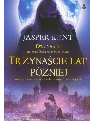 Trzynaście lat później Jasper Kent