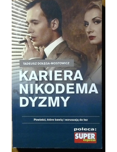 Kariera Nikodema Dyzmy Tadeusz...