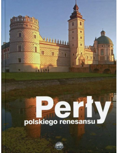 Perły polskiego renesansu Praca zbiorowa