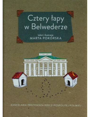 Cztery łapy w Belwederze Marta Pokorska