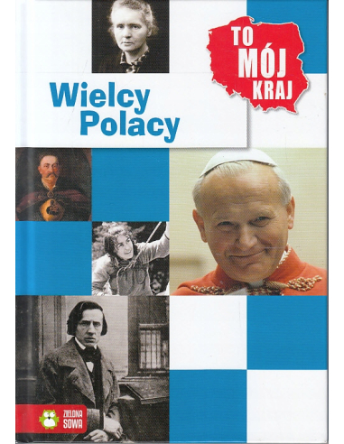 To mój kraj. Wielcy Polacy Jowita...