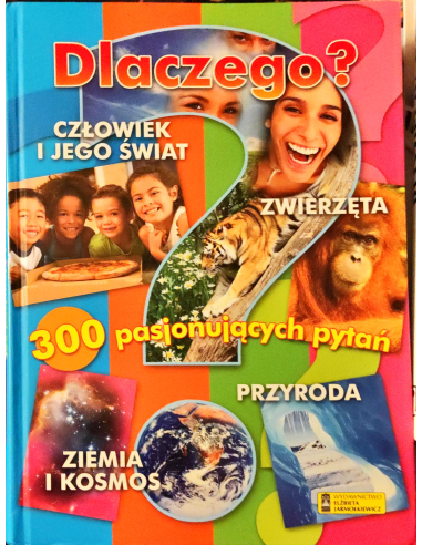 Dlaczego? 300 pasjonujących pytań...