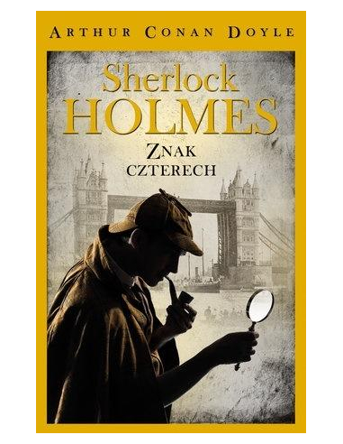 Sherlock Holmes Znak czterech Arthur...