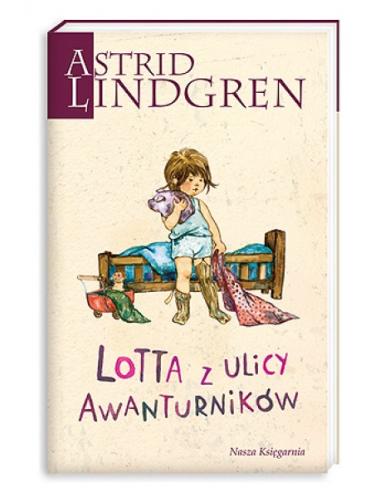 Lotta z ulicy Awanturników Astrid...