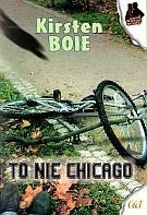 To nie Chicago Kirsten Boie