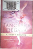 Tancerka Degasa Kathryn Wagner