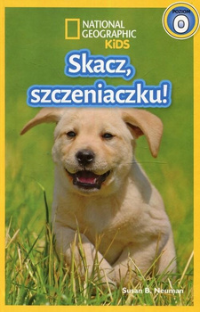 National Geographic Kids Skacz szczeniaczku Poziom 0 Neuman Susan B.