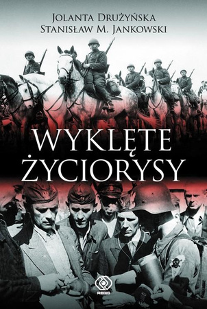 Wyklęte życiorysy Jolanta Drużyńska, Stanisław M. Jankowski
