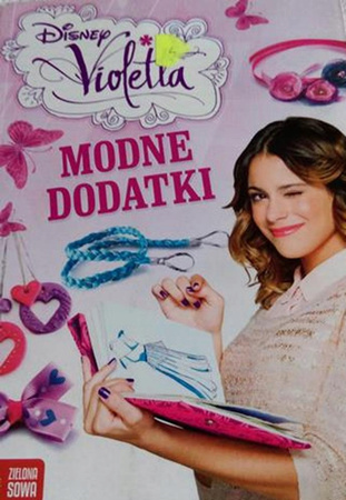 Poradniki. Modne dodatki Violetty