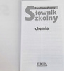 Encyklopedyczny słownik szkolny chemia P. Chmielewski ,A. Jezierski