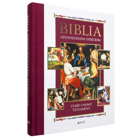 Biblia opowiedziana dzieciom Stary i Nowy Testament Praca zbiorowa