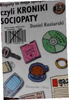 Kłopoty to moja specjalność, czyli kroniki socjopaty
