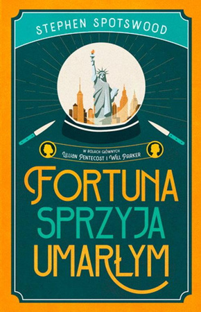 Fortuna sprzyja umarłym Stephen Spotswood