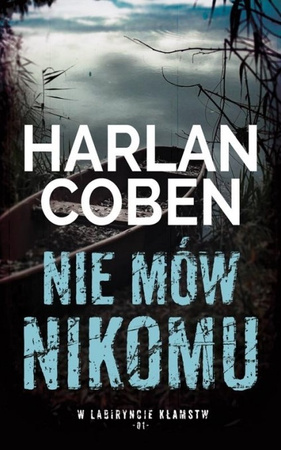 Nie mów nikomu Harlan Coben