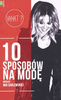 10 sposobów na modę według Mai Sablewskiej Maja Sablewska