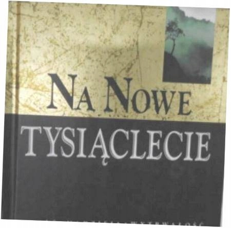 Na nowe tysiąclecie