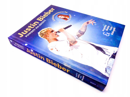 Justin Bieber. Powrót na szczyt