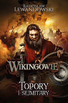 Topory i sejmitary. Wikingowie. Tom 3